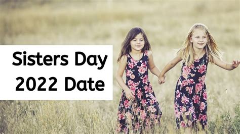 happy sisters day 2022|sisters day real date.